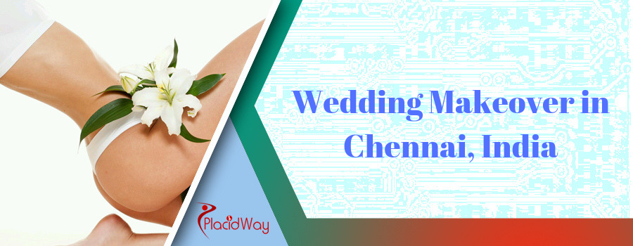 Wedding Makeover in Chennai, India